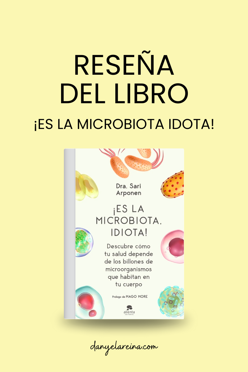 Un viaje intestinal: Reseña de Es la microbiota, idiota!